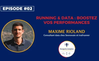 Seesports Analytics Ep 2 : Running & Data : Boostez vos Performances avec Maxime Rioland